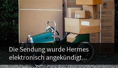 die sendung wurde hermes elektronisch angekündigt seit tagen|sendung Hermes.